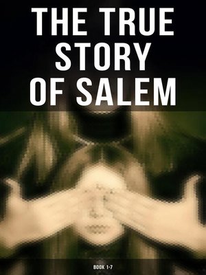 cover image of The True Story of Salem